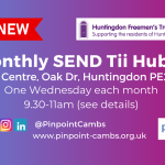 New Monthly SEND Tii Hubs, Maple Centre Oak Dr, Huntingdon, PE29 7HN. One Wednesday each month, 9:30-11am (see details). Huntingdon Freemen's Trust Logo, Pinpoint Logo