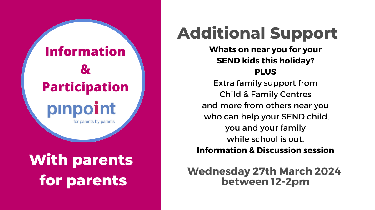 Pinpoint Information and Participation. Additional Support. Wednesday 27th March 12pm to 2pm. Pinpoint Cambridgeshire. Pinpoint logo.