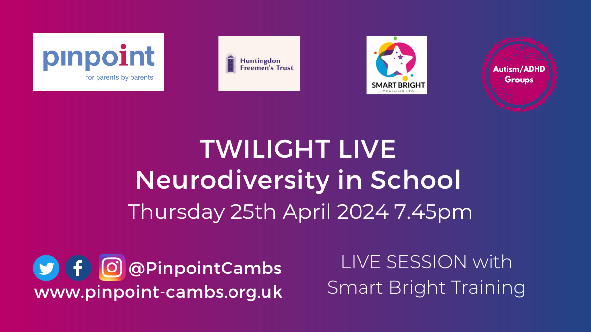 Neurodiversity in School. Thursday 25th April 7.45pm. Live session Smart Bright Training. Pinpoint logo. Smart Bright Training logo. Huntingdon Freemen Logo. Pinpoint website