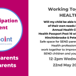 Pinpoint Participation Event HEALTH. 22nd May 12pm to 2pm. Post 16years and health. Pinpoint Cambridgeshire. Pinpoint logo